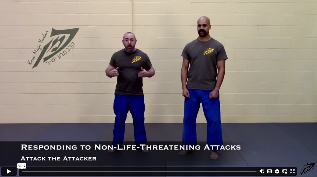 Why Is Krav Maga So Effective? Responding to Non-Life Threatening Attacks